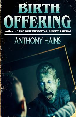 Birth Offering -- Anthony Hains, Paperback