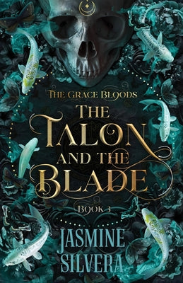 The Talon & the Blade -- Jasmine Silvera, Paperback