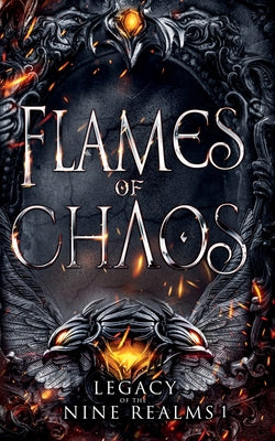 Flames of Chaos -- Amelia Hutchins, Paperback