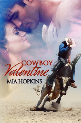 Cowboy Valentine -- Mia Hopkins, Paperback