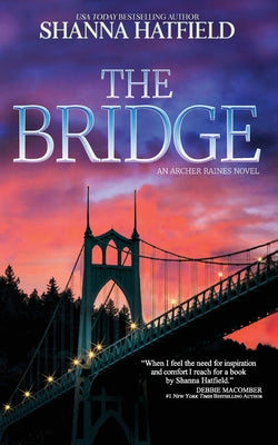 The Bridge by Hatfield, Shanna