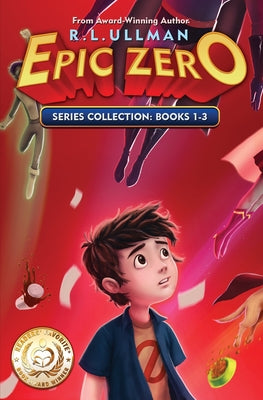 Epic Zero Series: Books 1-3: Epic Zero Collection by Ullman