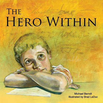 The Hero Within by Berndt, Michael
