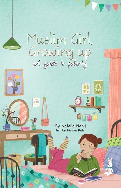 Muslim Girl, Growing Up: A Guide to Puberty -- Natalia Nabil, Paperback