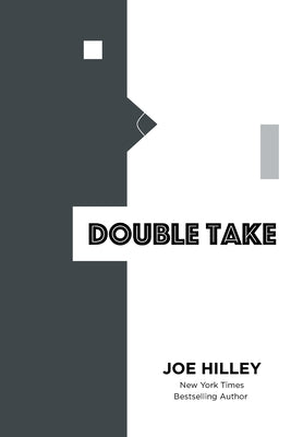 Double Take -- Joe Hilley, Paperback