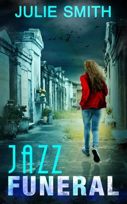 Jazz Funeral: A Skip Langdon Mystery -- Julie Smith, Paperback