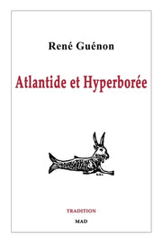 Atlantide et Hyperborée by Guénon, René
