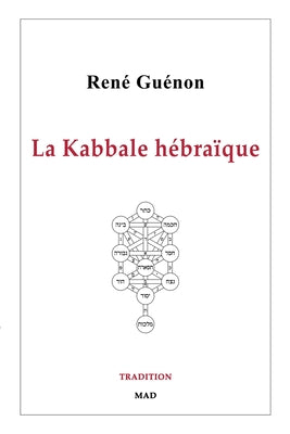 La Kabbale hébraïque by Guénon, René