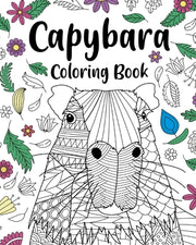 Capybara Adult Coloring Book: Capybara Owner Gift, Floral Mandala Coloring Pages, Doodle Animal Kingdom by Paperland