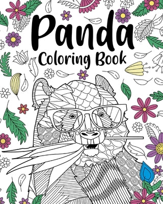 Panda Coloring Book: Coloring Books for Adults, Gifts for Panda Lovers, Floral Mandala Coloring -- Paperland, Paperback