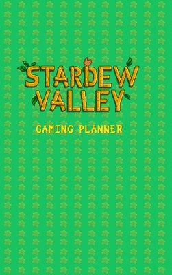 Stardew Valley Gaming Planner and Checklist by Studios, Yellowroom