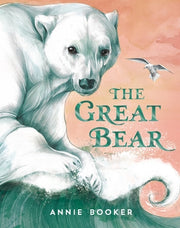 The Great Bear by Booker, Annie