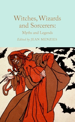 Witches, Wizards and Sorcerers -- Jean Menzies, Hardcover