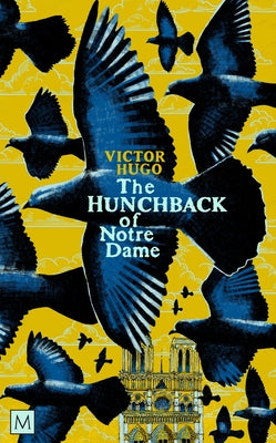 The Hunchback of Notre-Dame -- Victor Hugo, Paperback