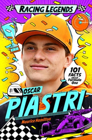 Racing Legends: Oscar Piastri by Hamilton, Maurice
