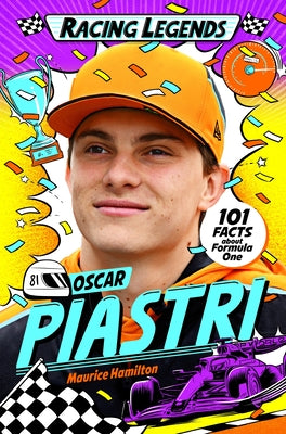 Racing Legends: Oscar Piastri by Hamilton, Maurice