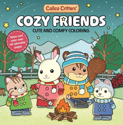 Calico Critters: Cozy Friends Coloring Book: Cute and Comfy Coloring for All Ages by Pan MacMillan Uk