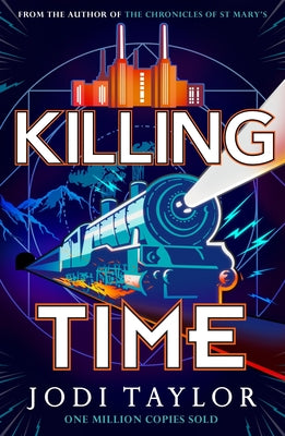 Killing Time -- Jodi Taylor, Paperback