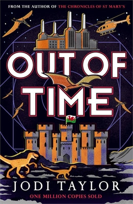 Out of Time -- Jodi Taylor, Hardcover