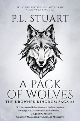 A Pack of Wolves by Stuart, P. L.