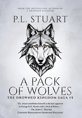 A Pack of Wolves by Stuart, P. L.