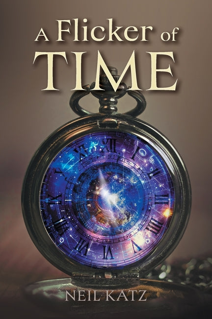 A Flicker of Time -- Neil Katz, Paperback