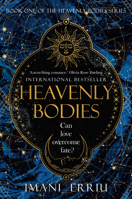 Heavenly Bodies: Book One of the Heavenly Bodies Series by Erriu, Imani