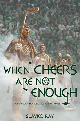When Cheers Are Not Enough by Ray, Slavko