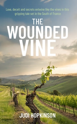 The Wounded Vine by Hopkinson, Judi