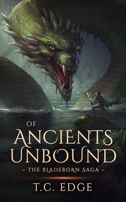 Of Ancients Unbound by Edge, T. C.