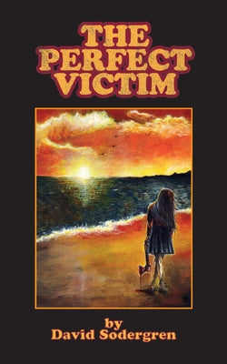 The Perfect Victim -- David Sodergren, Paperback