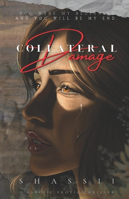 Collateral Damage: Alternate Edition by Shassii