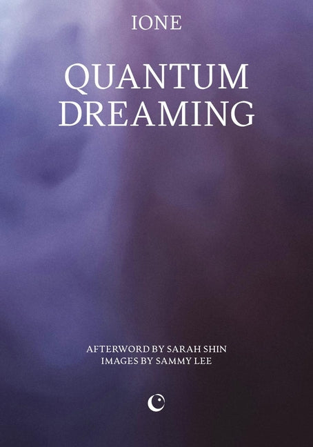 Quantum Dreaming -- -. Ione, Paperback