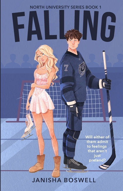 Falling: A Fake Dating College Romance -- Janisha Boswell, Paperback