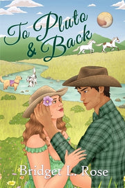 To Pluto & Back by Rose, Bridget L.