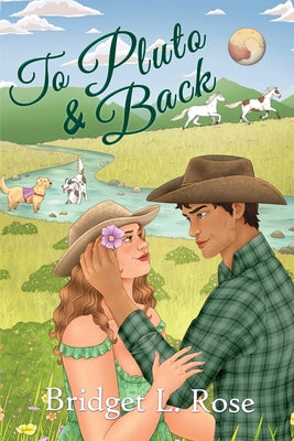 To Pluto & Back by Rose, Bridget L.