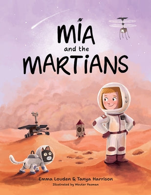 Mia and the Martians -- Emma Louden, Paperback