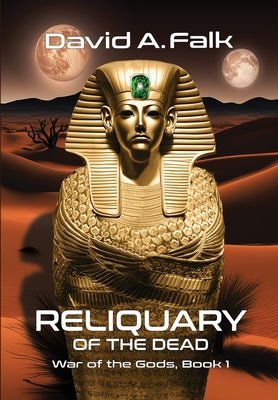 Reliquary of the Dead -- David A. Falk, Hardcover