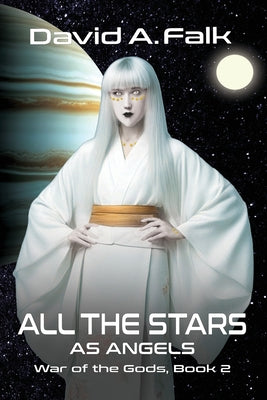 All the Stars as Angels -- David A. Falk, Paperback