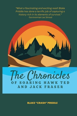 The Chronicles of Soaring Hawk Ted and Jack Fraser by Priddle, Blake Crash