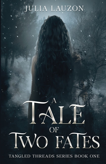 A Tale of Two Fates -- Julia Lauzon, Paperback