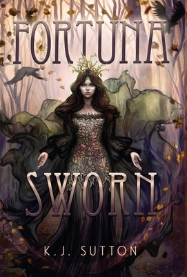 Fortuna Sworn by Sutton, K.J.