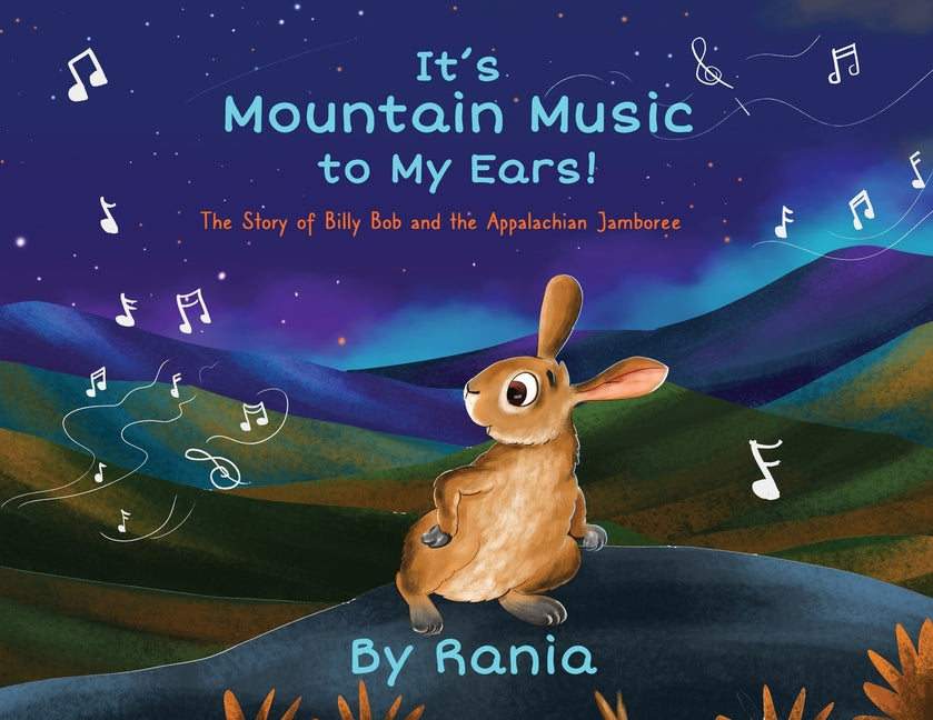 It's Mountain Music To My Ears! -- Rania, Paperback