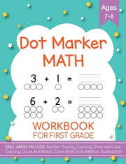 Dot Markers Activity Book! Kindergarten, First and Second Grade. Ages 5-9 by Costanzo, Beth