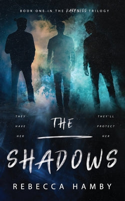 The Shadows -- Rebecca Hamby, Paperback