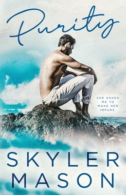 Purity -- Skyler Mason, Paperback