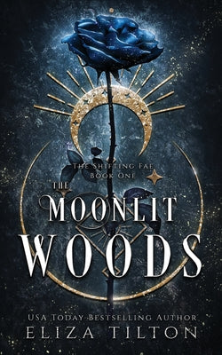 The Moonlit Woods -- Eliza Tilton, Paperback