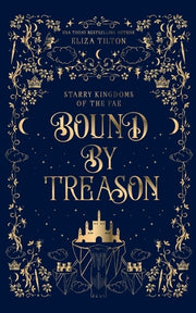 Bound By Treason by Tilton, Eliza
