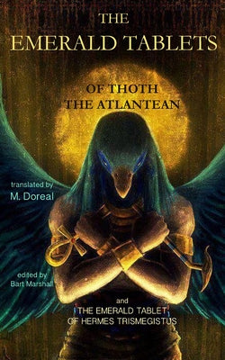 The Emerald Tablets of Thoth the Atlantean -- Bart Marshall, Paperback