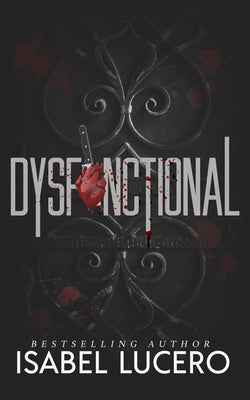 Dysfunctional -- Isabel Lucero, Paperback